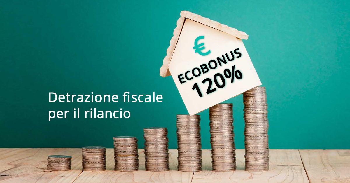 Detrazione fiscale ecobonus al 120% per il rilancio