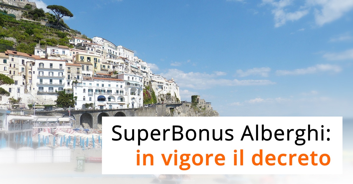 Superbonus Alberghi in vigore il decreto