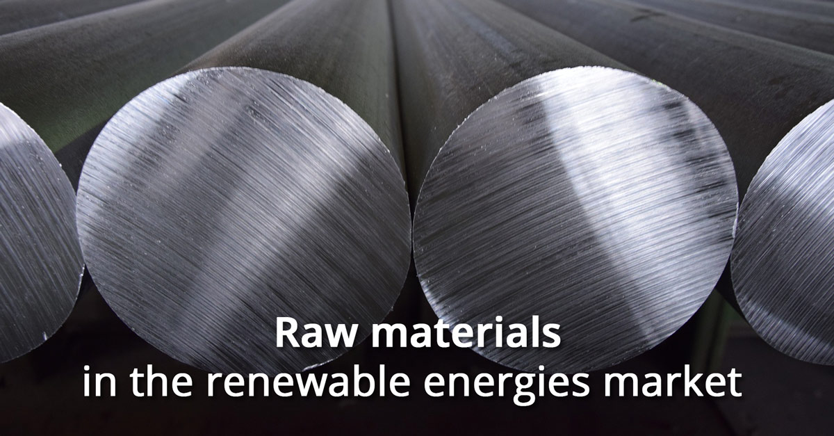 Raw materials in the renewable energies market
