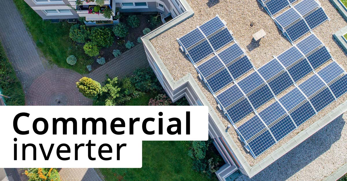 Photovoltaic inverters for commercial systems