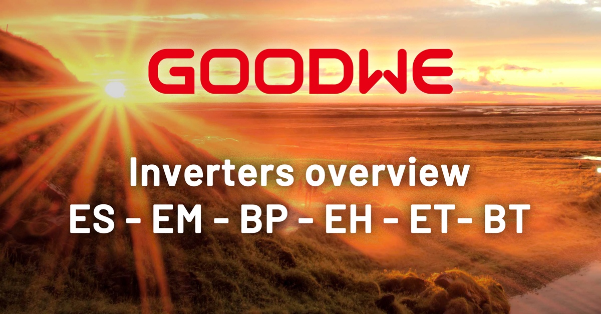 Good Way Inveter Overview of Goodwe inverters