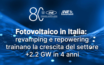 Fotovoltaico in Italia: revamping e repowering trainano la crescita del settore +2.2 GW in 4 anni