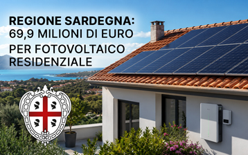 Sardegna: 69,9 milioni di euro per fotovoltaico residenziale e sistemi di accumulo