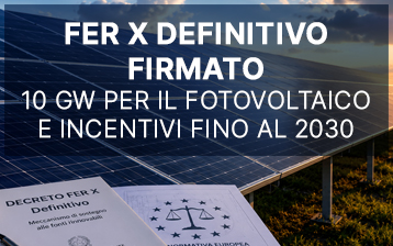 FER X definitivo firmato: 10 GW per il fotovoltaico e incentivi fino al 2030