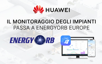 Huawei FusionSolar passa a EnergyOrb Europe: cosa cambia dal 15 luglio 2026